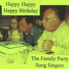 Happy Happy Happy Birthday by The Family Party Song Singers album reviews, ratings, credits