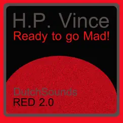 Ready To Go Mad! by H.P. Vince album reviews, ratings, credits