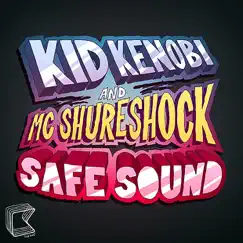 Safe Sound (RackNRuin Dub Remix) Song Lyrics