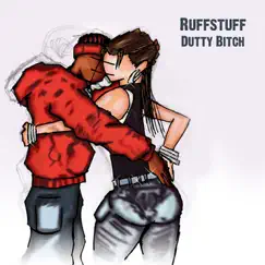 Dutty Bitch - EP by Ruffstuff album reviews, ratings, credits