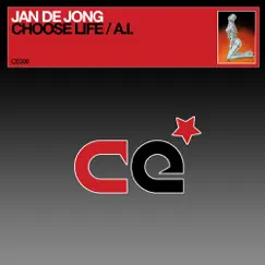 Choose Life / A.I. - EP - Single by Jan De Jong album reviews, ratings, credits