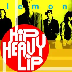 Lemon by Hip Heavy Lip album reviews, ratings, credits