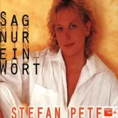 Sag Nur Ein Wort by Stefan Peters album reviews, ratings, credits