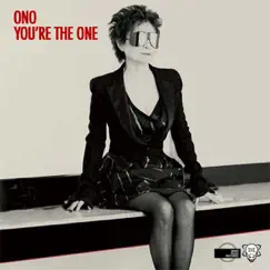 You’re the One (Claude Le Gache Vocal Mix) [feat. Yoko Ono] Song Lyrics