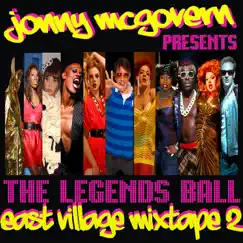 Jonny McGovern Presents: The Legends Ball: East Village Mixtape 2 by Various Artists album reviews, ratings, credits
