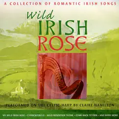 Wild Irish Rose by Claire Hamilton album reviews, ratings, credits