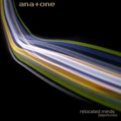 Relocated Minds (Departures) - EP by Ana+one album reviews, ratings, credits