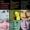 Five American Clarinet Quintets album lyrics, reviews, download
