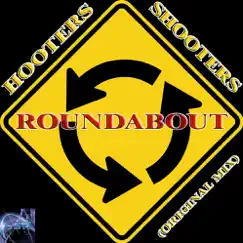 Roundabout - Single by Hooters & Shooters album reviews, ratings, credits