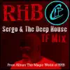 Sergo and the Deep House (Tenth Floor Remix) song lyrics