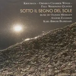 Sotto Il Segno Del Sole by Kerstin Jansson, Anders Loguin, Falu Woodwind Quintet, Omnibus Kammarblasare & Kroumata Percussion Ensemble album reviews, ratings, credits