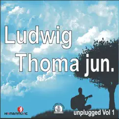Unplugged Vol 1 by Ludwig Thoma Jun album reviews, ratings, credits