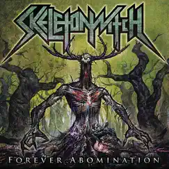 Forever Abomination by Skeletonwitch album reviews, ratings, credits