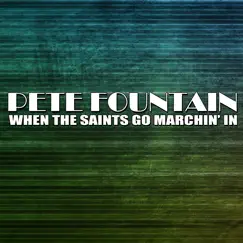 When The Saints Go Marchin' In by Pete Fountain album reviews, ratings, credits