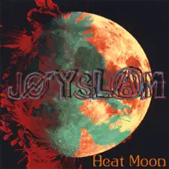 Heat Moon Fyre by Joyslam album reviews, ratings, credits