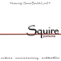 Silver Anniversary Collection by Squire Parsons album reviews, ratings, credits
