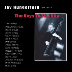 The Keys to the City by Jay Hungerford album reviews, ratings, credits