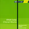 Carter, E.: Choral Music album lyrics, reviews, download