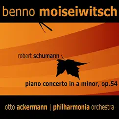 Schumann: Piano Concerto In a Minor, Op. 54 by Benno Moisiwitsch, Philharmonia Orchestra & Otto Ackermann album reviews, ratings, credits