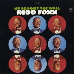 Up Against the Wall by Redd Foxx album reviews, ratings, credits
