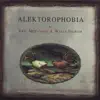 Alektorophobia (Bonus Track Version) album lyrics, reviews, download