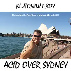 Acid Over Sydney (Blutonium Boy vs. DJ Neo Mix) Song Lyrics