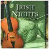 Irish Nights, Vol. 1 album lyrics, reviews, download