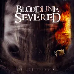 Visions Revealed by Bloodline Severed album reviews, ratings, credits