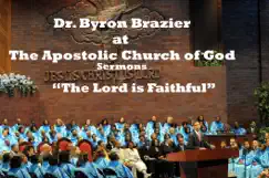 The Lord Is Faithful by Apostolic Church of God & Pastor Byron Brazier album reviews, ratings, credits