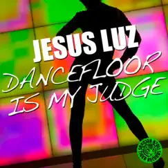 Dancefloor Is My Judge (Plastik Funk Remix) Song Lyrics