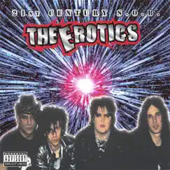 21st. Century S.O.B. by The Erotics album reviews, ratings, credits