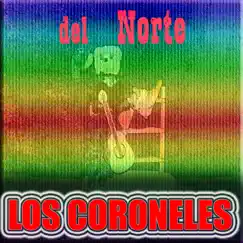 Del Norte by Los Coroneles album reviews, ratings, credits