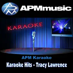 Karaoke Hits: As made famous by Tracy Lawrence - EP by Karaoke Tribute album reviews, ratings, credits