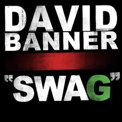Swag - Single by David Banner album reviews, ratings, credits
