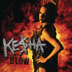 Blow - EP by Kesha album reviews, ratings, credits