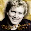 American Legend: T. Graham Brown album lyrics, reviews, download