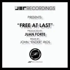 Free At Last - Single by Juan Forte album reviews, ratings, credits