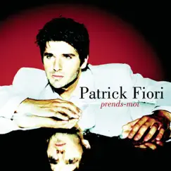Prends-moi by Patrick Fiori album reviews, ratings, credits