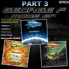 Mode EP Part 3 - Single by George F album reviews, ratings, credits