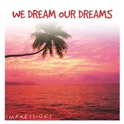 We Dream Our Dreams by Peter Samuels album reviews, ratings, credits
