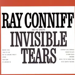 Invisible Tears by Ray Conniff and The Singers album reviews, ratings, credits