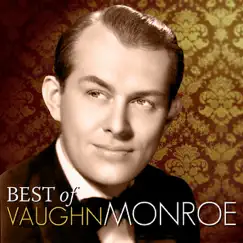 Best of Vaughn Monroe by Vaughn Monroe album reviews, ratings, credits
