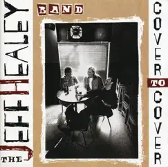 Cover To Cover by The Jeff Healey Band album reviews, ratings, credits