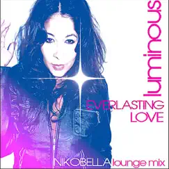 Everlasting Love...Nikobella lounge mix Song Lyrics