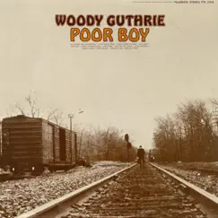 Poor Boy by Woody Guthrie album reviews, ratings, credits