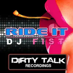Ride It - Single by DJ Fist album reviews, ratings, credits