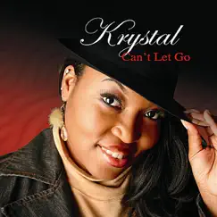 Can't Let Go - Single by Krystal Williams album reviews, ratings, credits