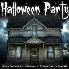 Halloween Party (Scary Sounds for Halloween) by Ultimate Horror Sounds album reviews, ratings, credits