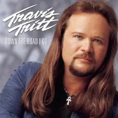 Down the Road I Go by Travis Tritt album reviews, ratings, credits