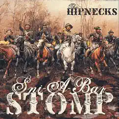 Sni-A-Bar Stomp - Single by The HipNecks album reviews, ratings, credits